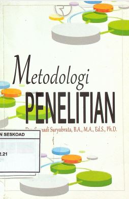 Metodologi Penelitian Drs. Sumadi Suryabrata, B.A., M.A., Ed.S., Ph.D.